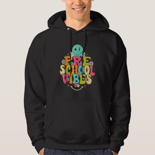 Groovy Preschool Vibes Teacher Nursery School Hoodie (Front)
