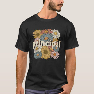 Groovy Principal Flowers Proud School Principal T-Shirt