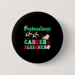 Groovy Professional Cancer Sleigher Oncology Nurse 6 Cm Round Badge