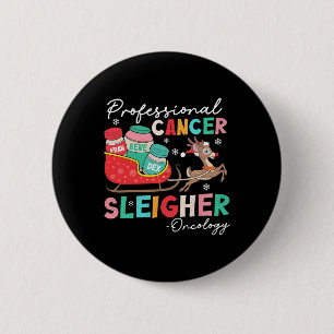 Groovy Professional Cancer Sleigher Oncology Nurse 6 Cm Round Badge
