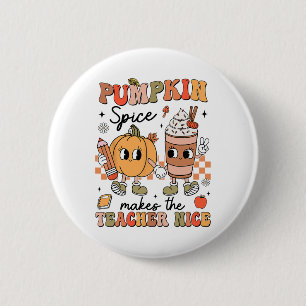 Groovy Pumpkin Spice Makes Teacher Nice Fall Thank 6 Cm Round Badge