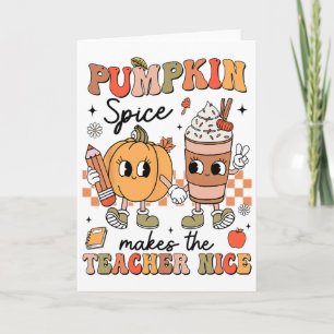 Groovy Pumpkin Spice Makes Teacher Nice Fall Thank Card