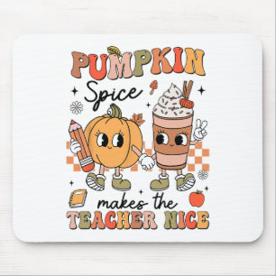 Groovy Pumpkin Spice Makes Teacher Nice Fall Thank Mouse Mat