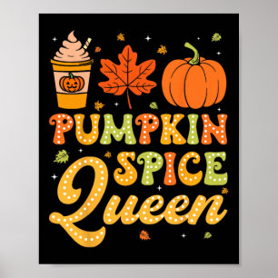Groovy Pumpkin Spice Queen Halloween Thanksgiving Poster