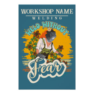 Groovy Quote welder girl custom workshop name Poster