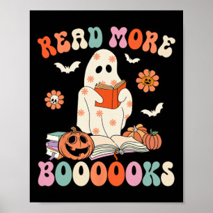 Groovy Read More Books Cute Ghost Boo Funny Hallow Poster