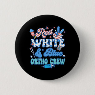Groovy Red White Blue Ortho Crew Ortho Nurse 4th O 6 Cm Round Badge