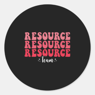 Groovy Resource Team Special Education Teacher For Classic Round Sticker