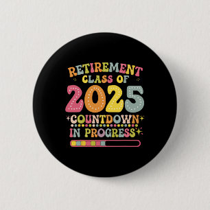 Groovy Retirement Cl Of 2025 Teacher Countdown Loa 6 Cm Round Badge