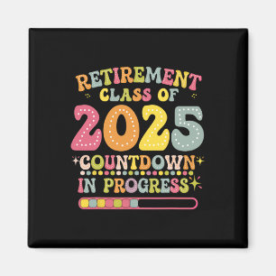 Groovy Retirement Cl Of 2025 Teacher Countdown Loa Magnet