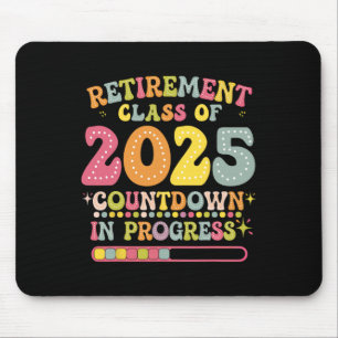 Groovy Retirement Cl Of 2025 Teacher Countdown Loa Mouse Mat