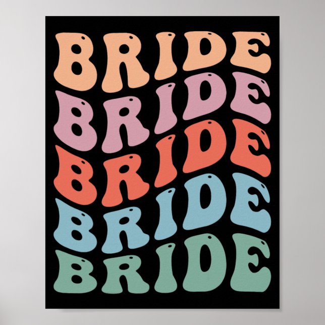Groovy Retro Bride Bachelorette Party Bridal Bride Poster (Front)