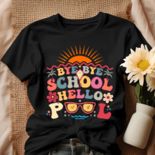 Groovy Retro Design Bye Bye School Hello Pool Cool T-Shirt