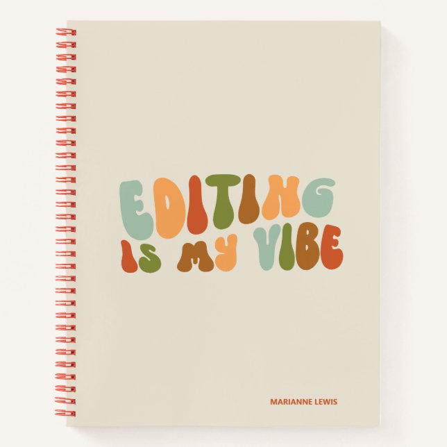 Groovy Retro Editing Is My Vibe, Editor Notebook (Front)