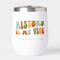 Groovy Retro History Is My Vibe, Historian