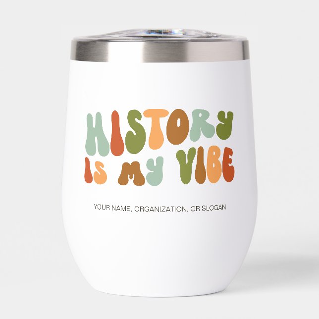 Groovy Retro History Is My Vibe, Historian (Front)