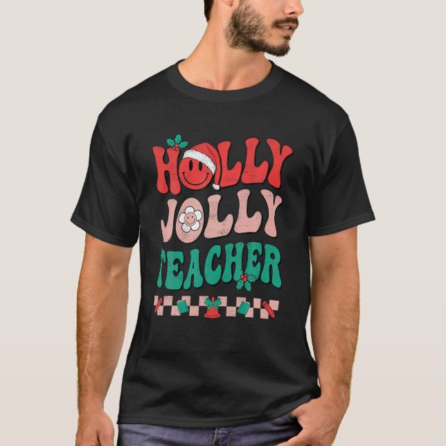 Groovy Retro Holly Xmas Jolly Teacher Christmas Vi T-Shirt (Front)