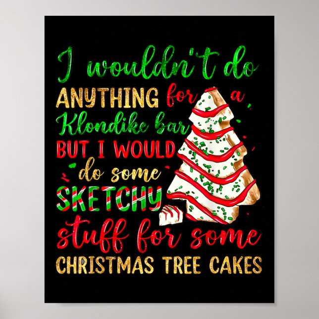 Groovy Retro I'd Do Sketchy Stuff For Christmas Tr Poster (Front)