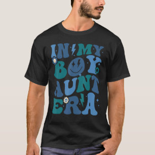 Groovy Retro In My Boy Aunt Era Cool Funny For Aun T-Shirt