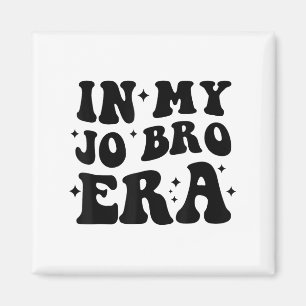 Groovy Retro In My Jo Bro Era Funny Womens Mens  Magnet