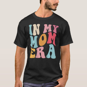 Groovy Retro In My Mum Era, Cool-Moms Club Costume T-Shirt
