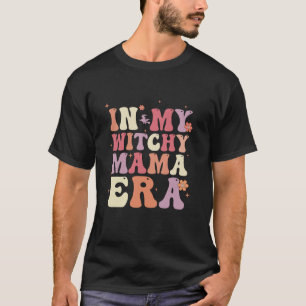 Groovy Retro In My Witchy Mama Era Halloween Women T-Shirt