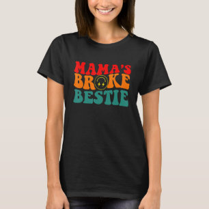 Groovy Retro Mama s Broke Bestie Vintage Quote T-Shirt