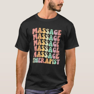 Groovy Retro Massage Therapist Colourful Masseuse T-Shirt