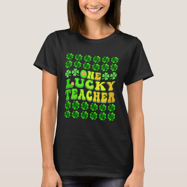 Groovy Retro One Lucky Teacher Irish shamrock St P T-Shirt (Front)