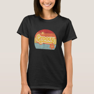 Groovy Retro Vibes 50s 60s 70s Slang Jargon Hip Wo T-Shirt
