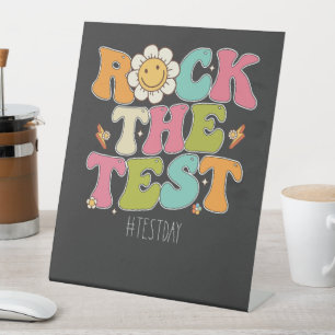Groovy Rock The Test Motivational Testing Day Pedestal Sign