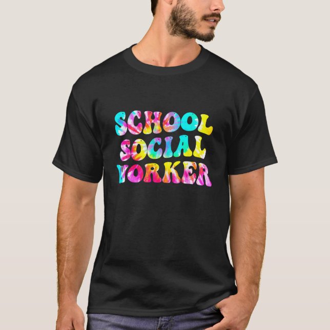Groovy School Social Worker Tie Dye Appreciation S T-Shirt (Front)