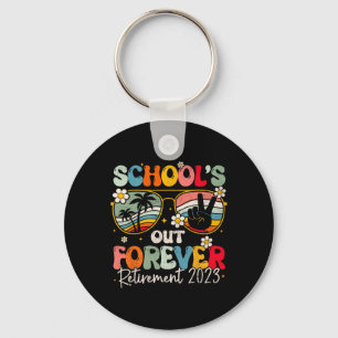Groovy School's Out Forever Retirement Teacher Ret Key Ring