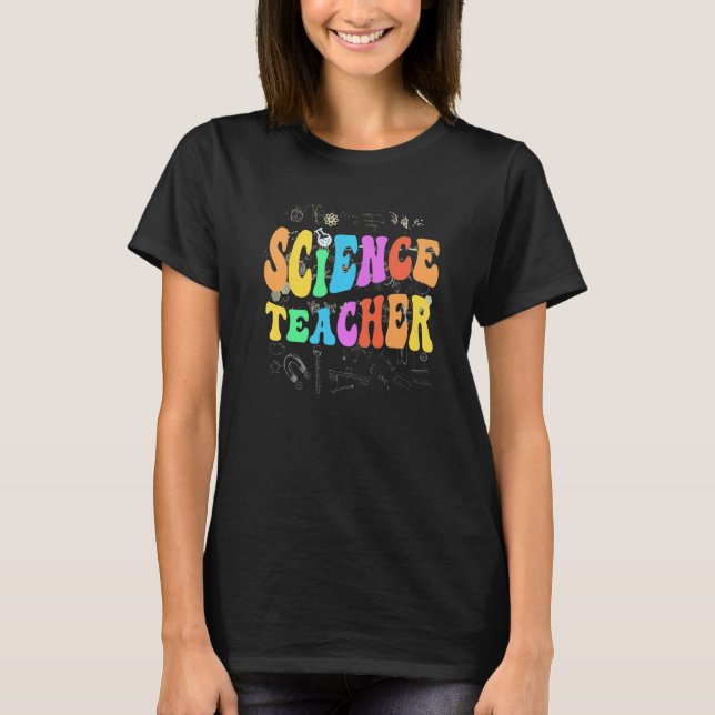 Groovy SCIENCE TEACHER Technology Squad STEM Teach T-Shirt (Front)