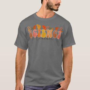 Groovy Science Teacher Vintage Fall Leaves Autumn  T-Shirt