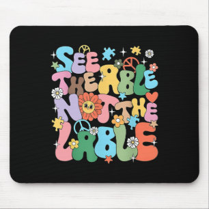 Groovy See The Able Not The Label Autism Awareness Mouse Mat