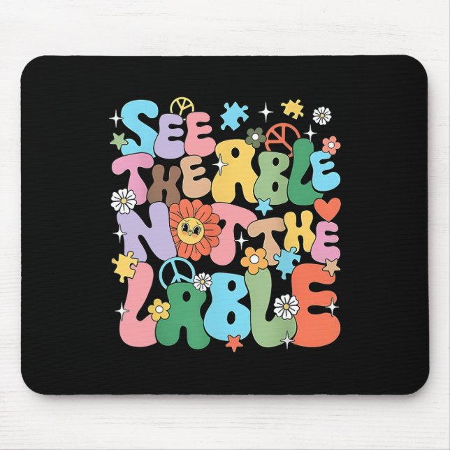 Groovy See The Able Not The Label Autism Awareness Mouse Mat (Front)