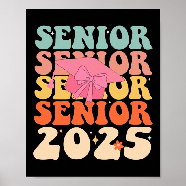 Groovy Senior 2025 Coquette Bow Cl Of 2025 Graduat Poster (Front)