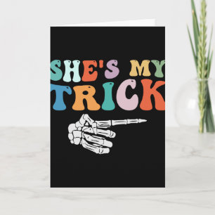 Groovy She's My Trick Skeleton Hand Halloween Coup Card