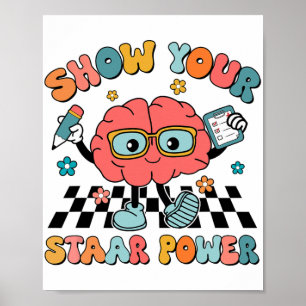 Groovy Show Your Staar Power Brain Teacher Testing Poster