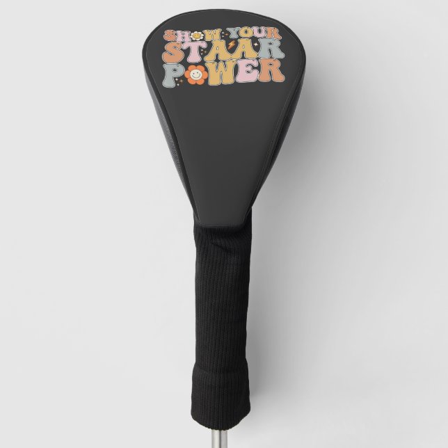 Groovy Show Your STAAR Power Test Testing Day Golf Head Cover (Front)