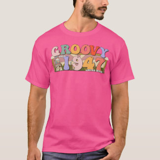 Groovy Since 1947 Retro Hippie 76th Birthday frien T-Shirt