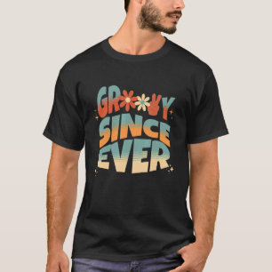 Groovy since ever birthday party in wave 1 T-Shirt