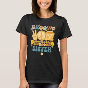 Groovy Sister Retro Matching Family Baby Shower Fa T-Shirt
