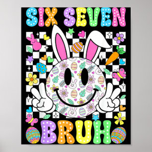 Groovy Six Seven Bruh Bunny Easter Day Smile Face  Poster