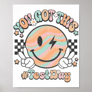 Groovy Smile Face This You Got Rock The Test Day  Poster