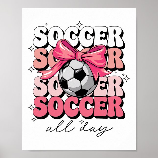 Groovy Soccer Coquette Bow Girls Women Soccer All  Poster (Front)