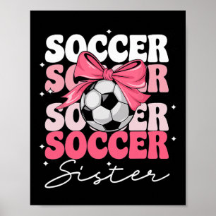 Groovy Soccer Sister Coquette Bow Soccer _2 Poster
