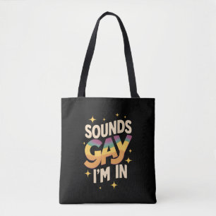 Groovy Sounds Gay I'm In LGBT Rainbow Pride  Tote Bag