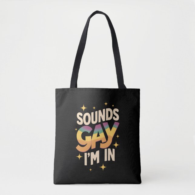 Groovy Sounds Gay I'm In LGBT Rainbow Pride  Tote Bag (Front)